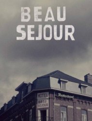 Beau Séjour Saison 1 en streaming