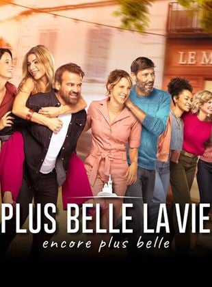 Plus belle la vie, encore plus belle Saison 1 en streaming