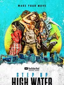 Step Up: High Water Saison 1 en streaming