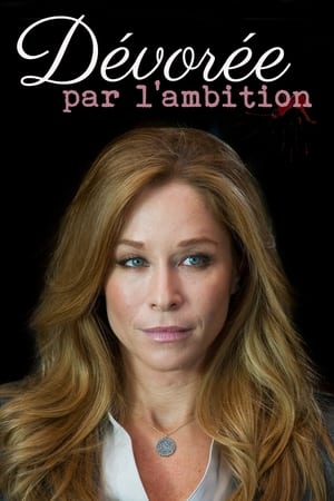 Devorée par l'ambition